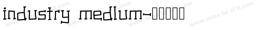industry medlum字体转换